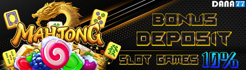 BONUS DEPOSIT HARIAN  SLOT GAMES 10%